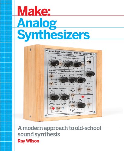 Make: Analog Synthesizers: Make Electronic Sounds the Synth-DIY Way von Make Community, LLC