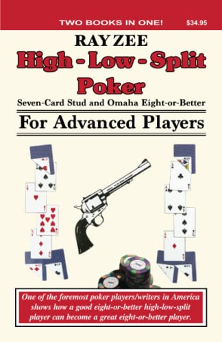 High Low Split Poker for Advanced Players: Seven Card Stud and Omaha Eight or Better (For Advanced Players Series) von Two Plus Two Pub.