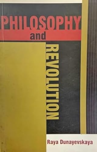 Philosophy and Revolution: From Hegel to Sartre, and from Marx to Mao