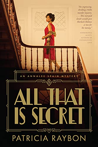 All That Is Secret (Annalee Spain Mysteries)