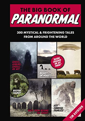 The Big Book of Paranormal: 300 Mystical and Frightening Tales From Around the World von Applesauce Press