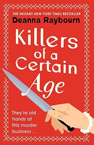 Killers of a Certain Age: A gripping, action-packed cosy crime adventure to keep you hooked in 2023 von Hodder Paperbacks