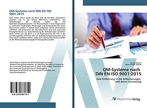 QM-Systeme nach DIN EN ISO 9001:2015: Eine Einführung in die Anforderungen und deren Umsetzung von VDM Verlag