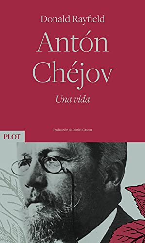 Antón Chéjov. Una vida von Plot Ediciones, S.L.