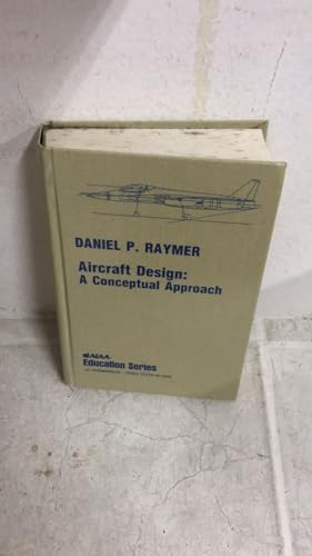 Aircraft Design: A Conceptual Approach