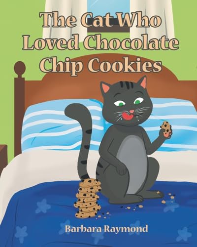 The Cat Who Loved Chocolate Chip Cookies von Newman Springs