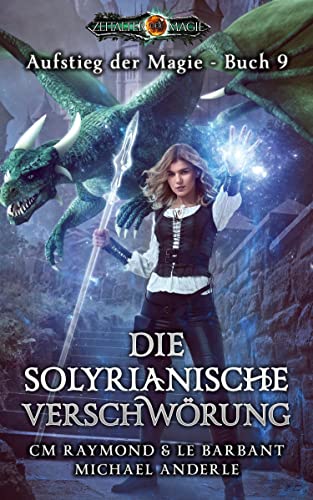 Die solyrianische Verschwörung: Zeitalter der Magie