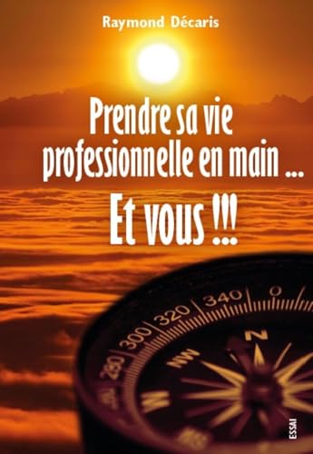 Prendre sa vie professionnelle en main...Et vous !!! von PUBLISHROOM