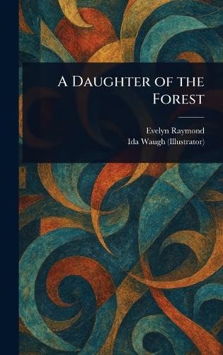 A Daughter of the Forest von Anson Street Press