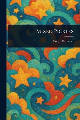 Mixed Pickles von Anson Street Press