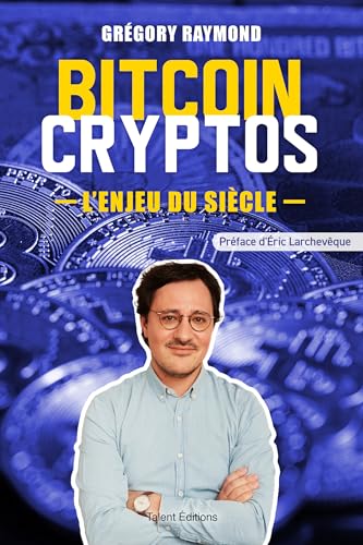 Bitcoin Cryptos, l'enjeu du siècle von TALENT EDITIONS