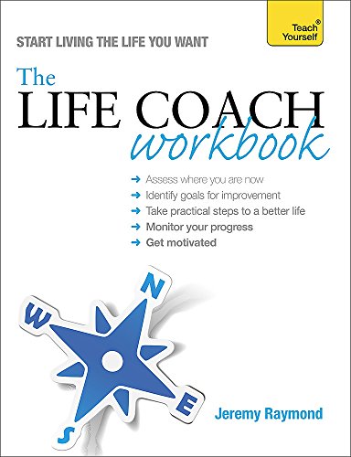 The Life Coach Workbook: Teach Yourself The Life Coach Workbook: Teach Yourself von Teach Yourself