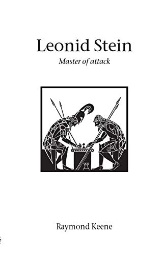 Leonid Stein - Master of attack (Hardinge Simpole Chess Classics)