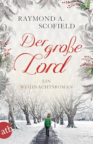 Der große Lord: Ein Weihnachtsroman Der große Lord: Ein Weihnachtsroman