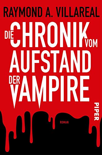 Die Chronik vom Aufstand der Vampire: Roman von Piper Verlag GmbH