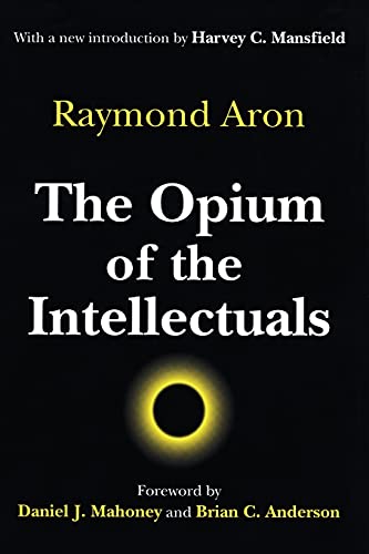 The Opium of the Intellectuals von Routledge