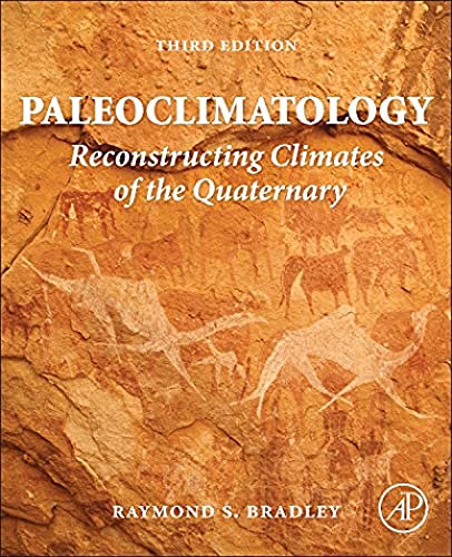 Paleoclimatology: Reconstructing Climates of the Quaternary