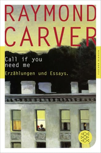 Call if you need me: Erzählungen und Essays