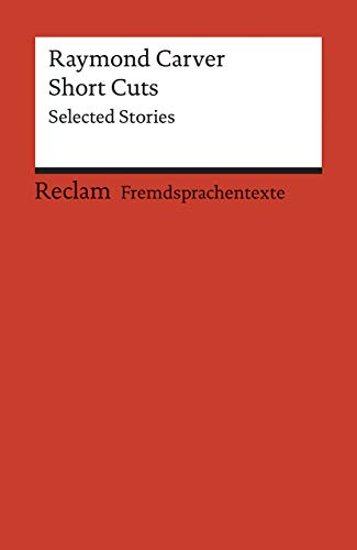 Short Cuts: Selected Stories (Reclams Universal-Bibliothek)