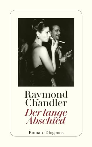 Der lange Abschied: Roman (Philip Marlowe) von Diogenes Verlag AG