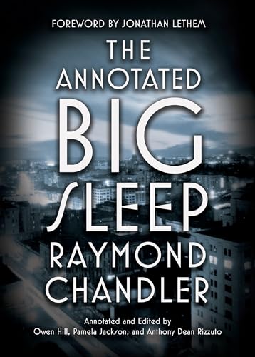The Annotated Big Sleep: Chandler Raymond