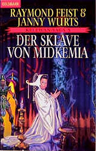 Die Kelewan-Saga: Der Sklave von Midkemia. Kelewan-Saga 03. von Blanvalet