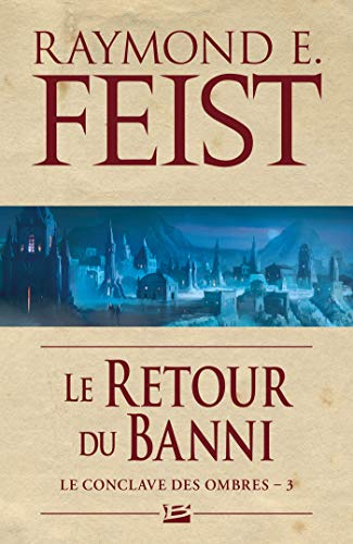 Le conclave des ombres, Tome 3 : Le retour du banni