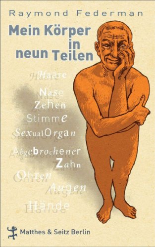 Mein Körper in neun Teilen von Matthes & Seitz Berlin