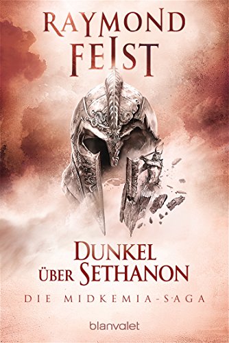 Die Midkemia-Saga 4: Dunkel über Sethanon von Blanvalet