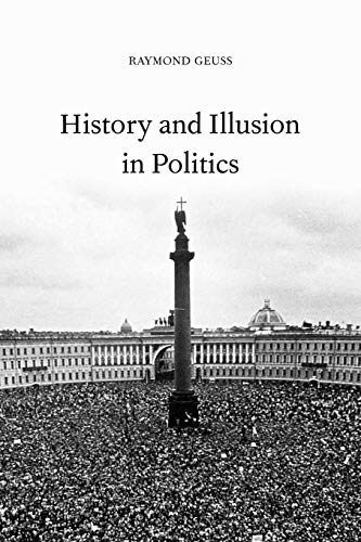 History and Illusion in Politics von Cambridge University Press