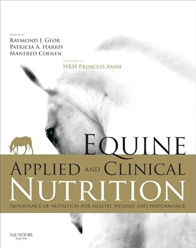 Equine Applied and Clinical Nutrition: Health, Welfare and Performance von Saunders