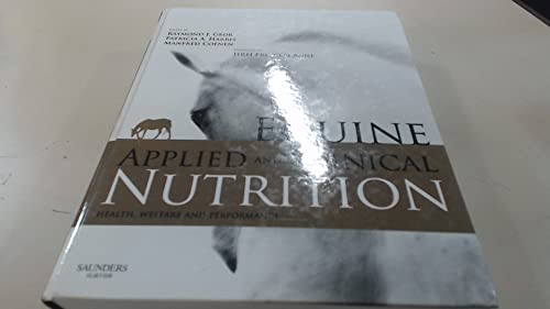 Equine Applied and Clinical Nutrition: Health, Welfare and Performance von Saunders