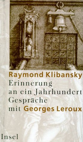 Erinnerung an ein Jahrhundert: Gespräche mit Georges Leroux von Insel Verlag