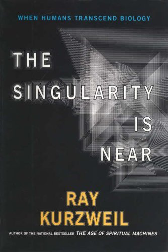 The Singularity is Near by Raymond Kurzweil (9-Mar-2006) Paperback