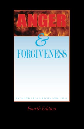Anger and Forgiveness: Fourth Edition
