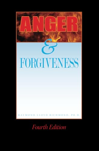 Anger and Forgiveness: Fourth Edition