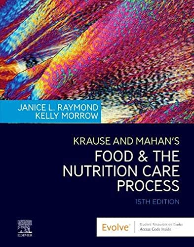 Krause and Mahan's Food & the Nutrition Care Process von Saunders