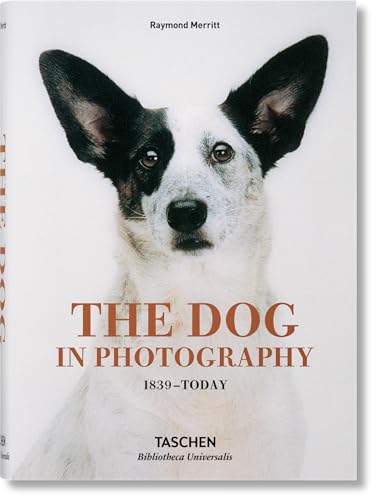 The Dog in Photography 1839–Today von TASCHEN