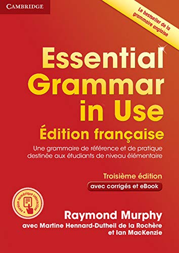 Essential Grammar in Use Book with Answers and Interactive eBook: Book with Answers and Interactive ebook French Edition