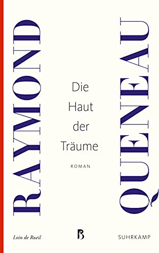 Die Haut der Träume: Roman (Französische Bibliothek) von Suhrkamp Verlag AG