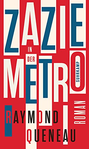 Zazie in der Metro: Roman von Suhrkamp Verlag AG