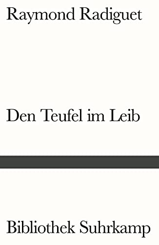 Den Teufel im Leib: Roman (Bibliothek Suhrkamp)