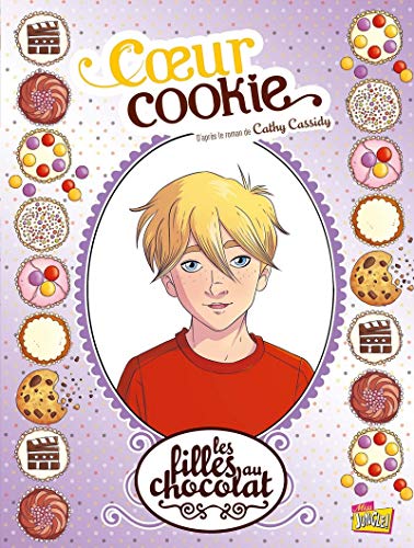 Les Filles au Chocolat T6 - Coeur Cookie