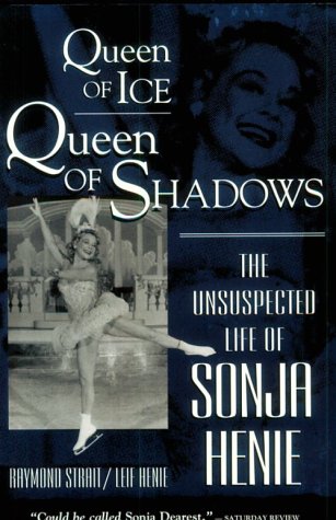 Queen of Ice, Queen of Shadows: The Unsuspected Life of Sonja Henie von Scarborough House
