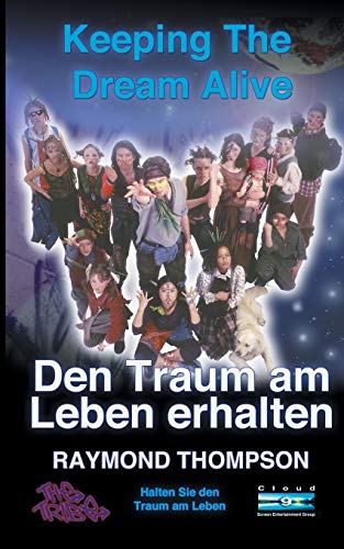 Keeping The Dream Alive - Den Traum am Leben erhalten, Halten Sie den Traum am Leben Keeping The Dream Alive - Den Traum am Leben erhalten, Halten Sie den Traum am Leben