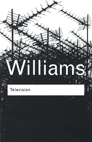 Television: Technology and Cultural Form (Routledgeclassics) von Routledge