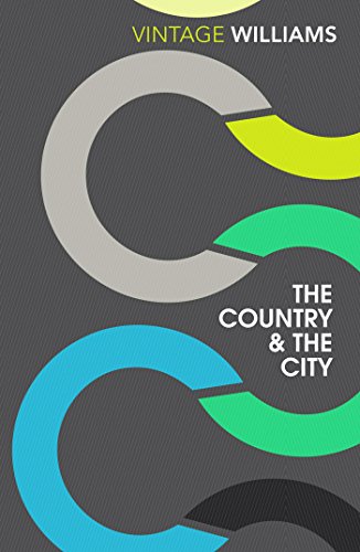 The Country and the City: Raymond Williams von Vintage Classics