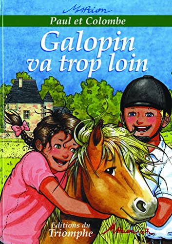 Paul et Colombe, Tome 6 : Galopin va trop loin
