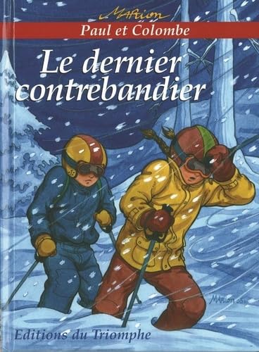 Paul et Colombe 2 : le dernier contrebandier von TRIOMPHE