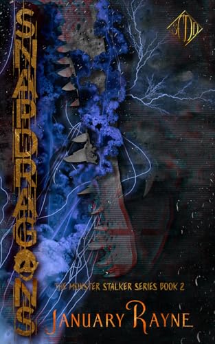 Snapdragons: Shallow Cove™ Dark Dimensions (The Monster Stalker Series, Band 2)